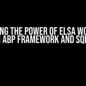 Unlocking the Power of Elsa Workflow 3.0 with ABP Framework and SQL Server